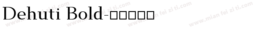 Dehuti Bold字体转换